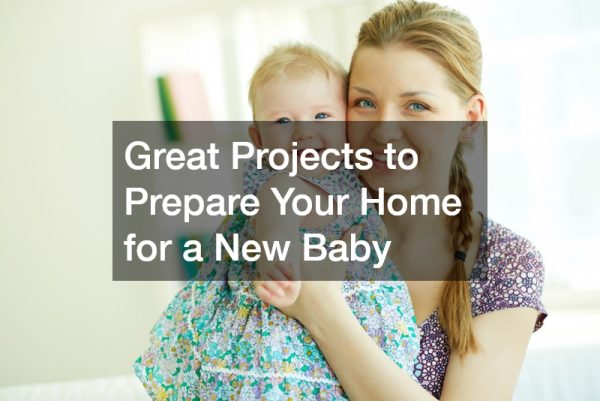 Great Projects to Prepare Your Home for a New Baby